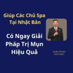 Chuyển Giao Quy Trình Trị Mụn Tại Nhật Bản Cho Các Chủ Spa Thành Công Nhanh Chóng.
